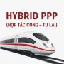 Hybrid PPP là gì? Mô hình hợp tác công – tư lai và tiềm năng tại Việt Nam